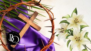 Easter Colors Meaning - Purple draped cross with thorn crown, white Lillies and palm leaf